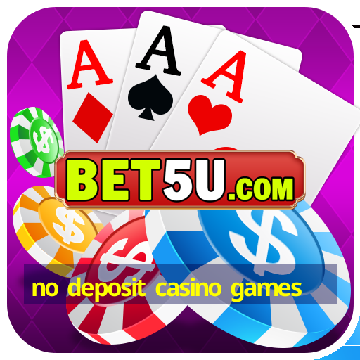 no deposit casino games